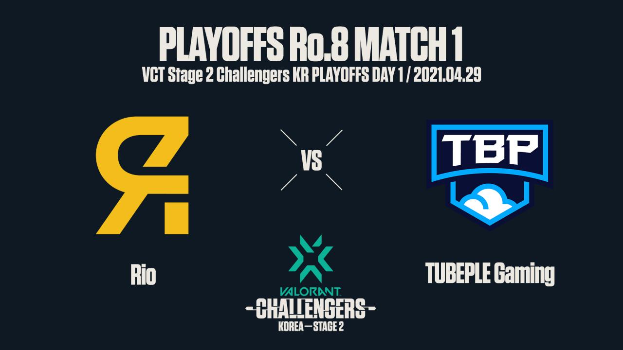 RIO vs TBP 플레이오프 8강 1경기 / 2021 VCT KR 스테이지 2 | SOOP VOD