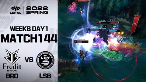 [BRO vs LSB] / 2022 LCK CL 스프링 | SOOP VOD