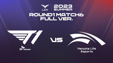 LCK_KR - [T1 vs HLE] 전체보기 / 2023 LCK Summer Split